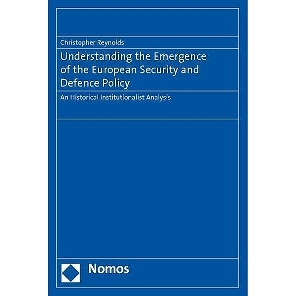 Reynolds, C: Understanding the Emergence/European Security, Christopher Reynolds