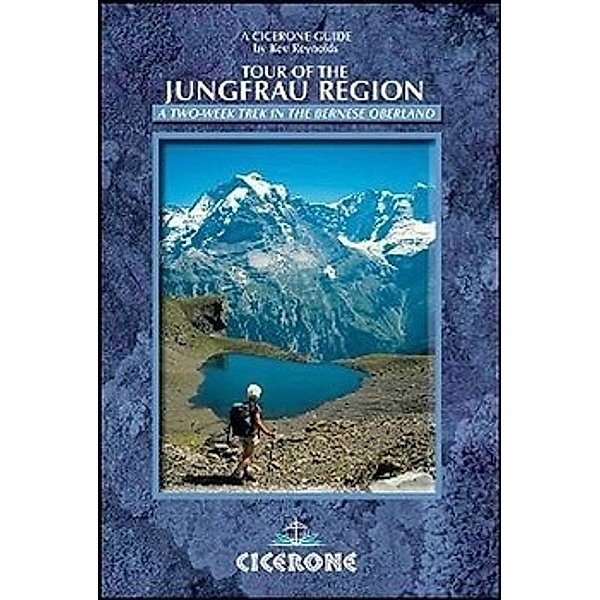 Reynolds, K: Tour of the Jungfrau Region, Kev Reynolds