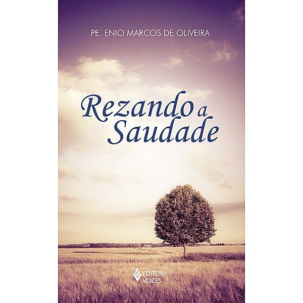 Rezando a saudade, Pe. Enio Marcos de Oliveira