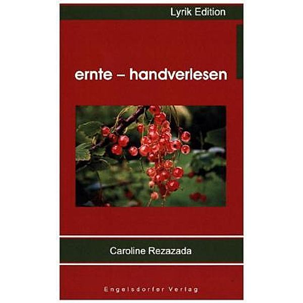 Rezazada, C: ernte - handverlesen, Caroline Rezazada