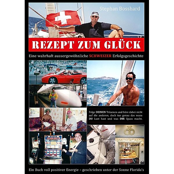 Rezept zum Glück, Stephan Bosshard