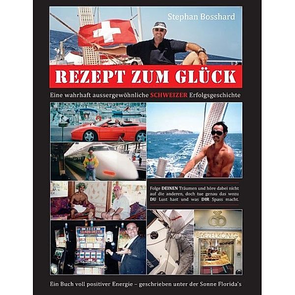 Rezept zum Glück, Stephan Bosshard