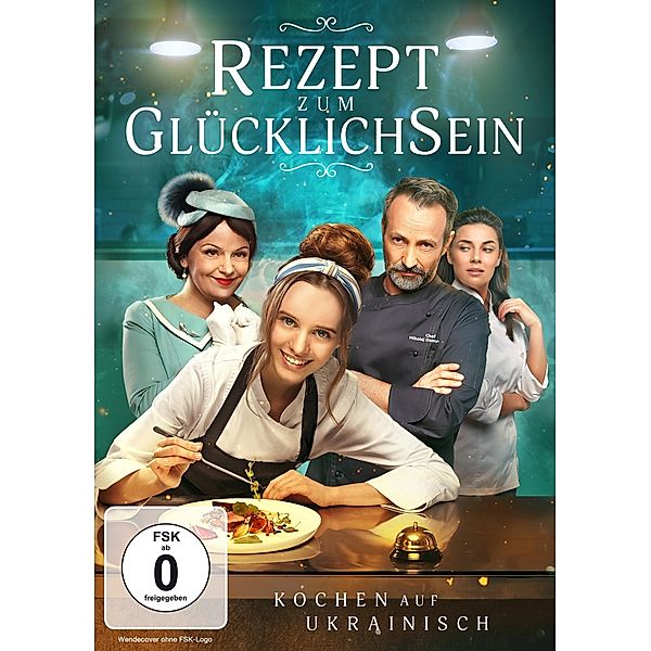 Rezept zum Glücklichsein - Kochen auf Ukrainisch, Iryna Kudashova, Irma Vitovska, Kostiantyn Temliak