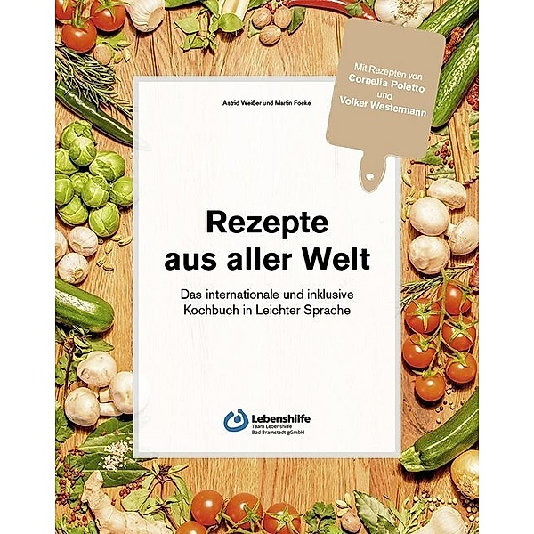 Rezepte aus aller Welt, Astrid Weisser, Martin Focke