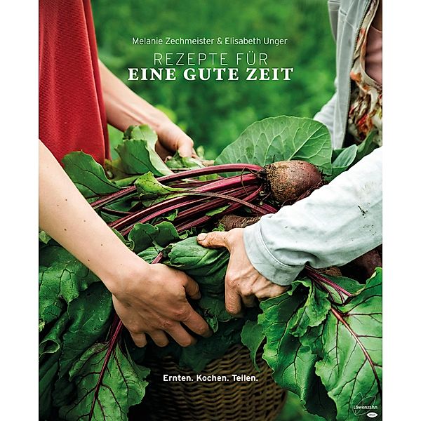 Rezepte für eine gute Zeit, Melanie Zechmeister, Elisabeth Unger