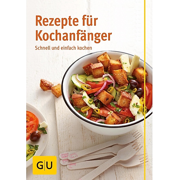 Rezepte für Kochanfänger / GU Themenkochbuch, Martina Kittler, Cornelia Trischberger, Martin Kintrup