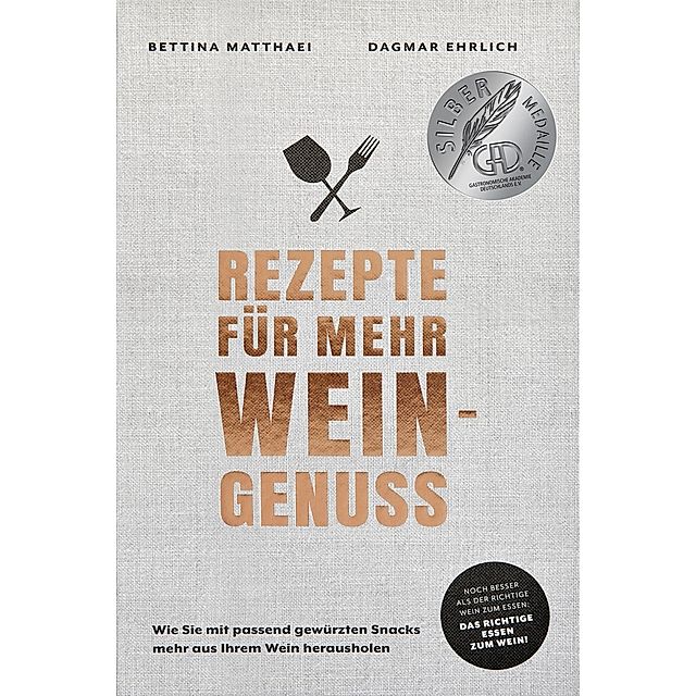 Rezepte für mehr Weingenuss Buch versandkostenfrei bei Weltbild.ch