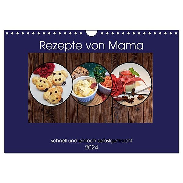 Rezepte von Mama (Wandkalender 2024 DIN A4 quer), CALVENDO Monatskalender, DieReiseEule Liane Schiwy