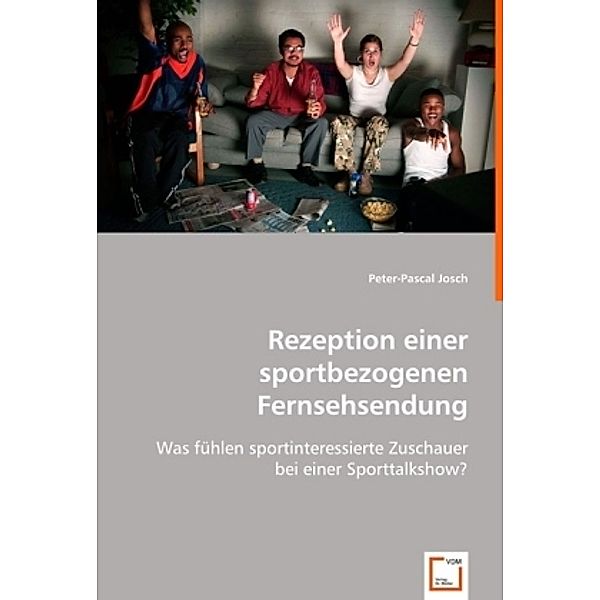 Rezeption einer sportbezogenen Fernsehsendung, Peter-Pascal Josch