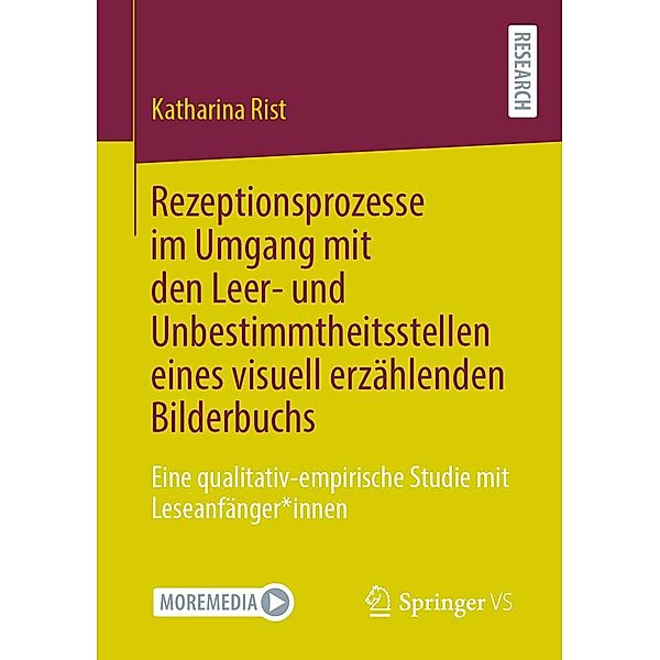 Rezeptionsprozesse im Umgang mit den Leer- und Unbestimmtheitsstellen eines visuell erzählenden Bilderbuchs, Katharina Rist