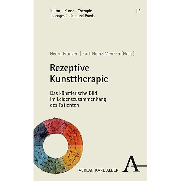 Rezeptive Kunsttherapie / Kultur - Kunst - Therapie Bd.5