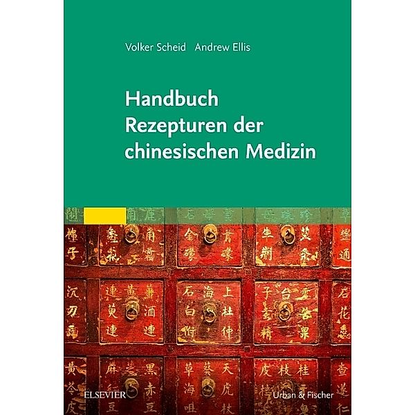 Rezepturen der chinesischen Medizin, Volker Scheid, Andrew Ellis