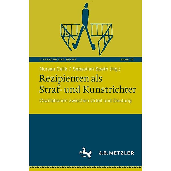 Rezipienten als Straf- und Kunstrichter / Literatur und Recht Bd.11