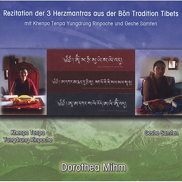 Rezitation Der 3 Herzmantras Aus Der Bön Tradition, Dorothea Mihm