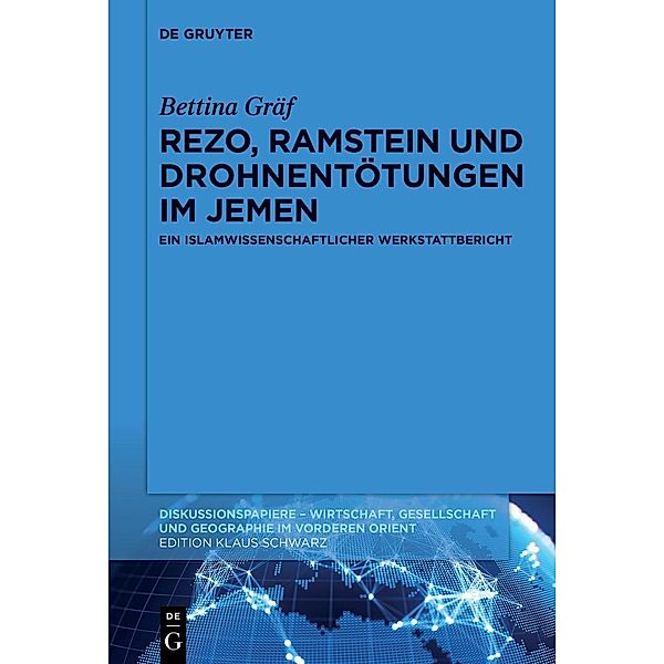 Rezo, Ramstein und Drohnentötungen im Jemen / Diskussionspapiere Bd.121, Bettina Gräf