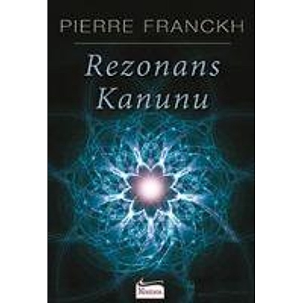 Rezonans Kanunu, Pierre Franckh