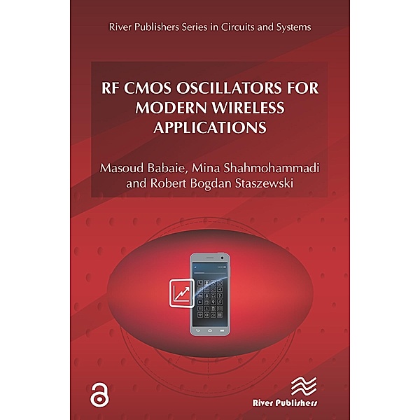 RF CMOS Oscillators for Modern Wireless Applications, Masoud Babaie, Mina Shahmohammadi, Robert Bogdan Staszewski
