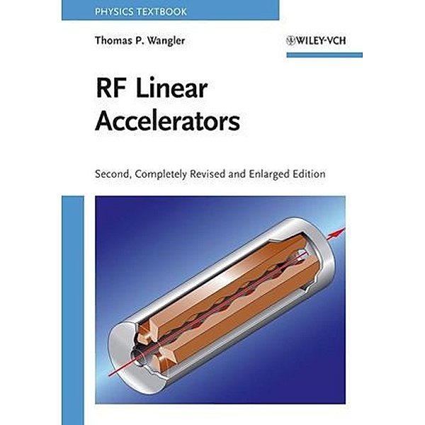 RF Linear Accelerators, Thomas P. Wangler