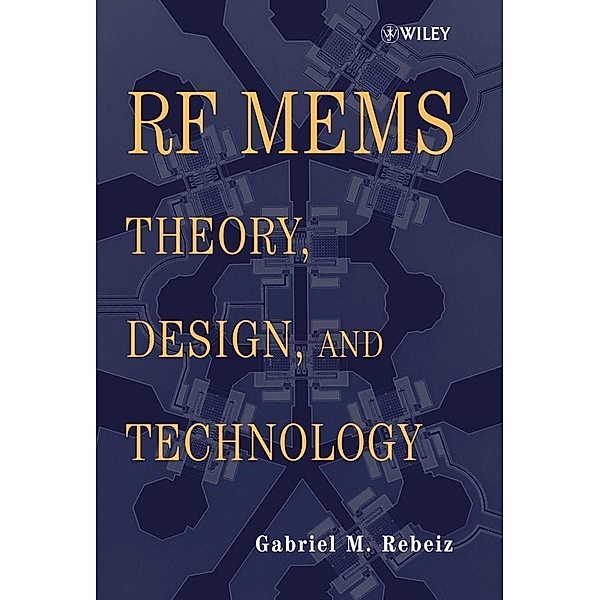 RF MEMS, Gabriel M. Rebeiz
