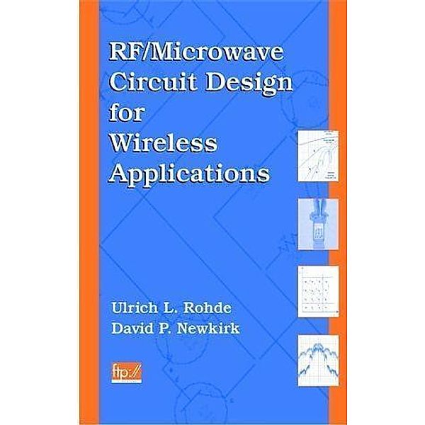 RF/Microwave Circuit Design for Wireless Applications, Ulrich L. Rohde, David P. Newkirk