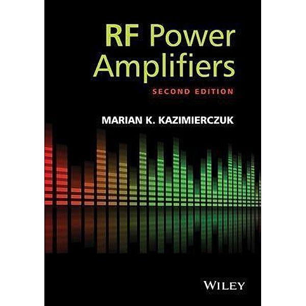 RF Power Amplifiers, Marian K. Kazimierczuk