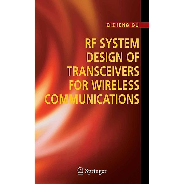 RF System Design of Transceivers for Wireless Communications, Qizheng Gu