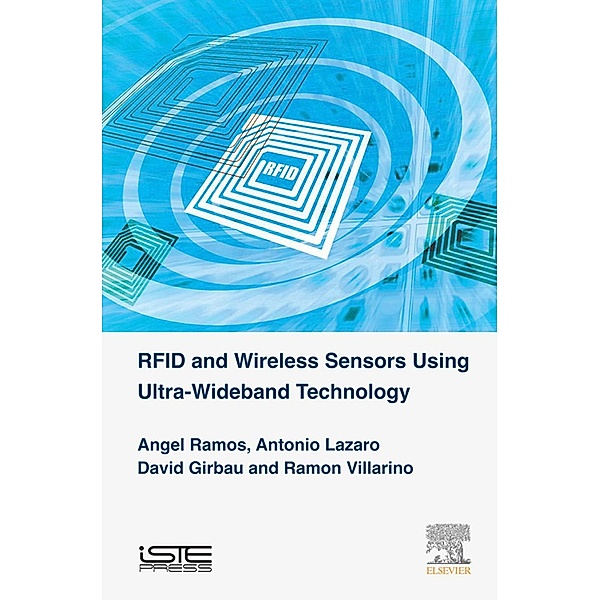 RFID and Wireless Sensors Using Ultra-Wideband Technology, Angel Ramos, Antonio Lazaro, David Girbau, Ramon Villarino