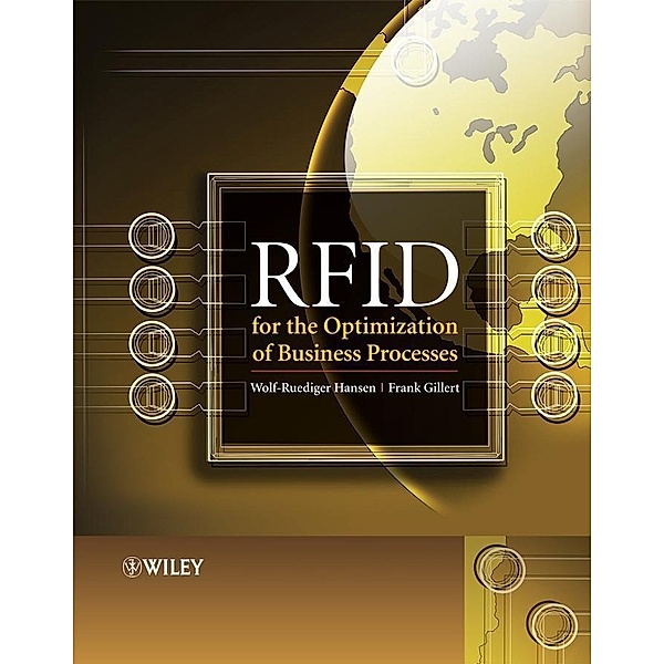 RFID for the Optimization of Business Processes, Wolf-Ruediger Hansen, Frank Gillert