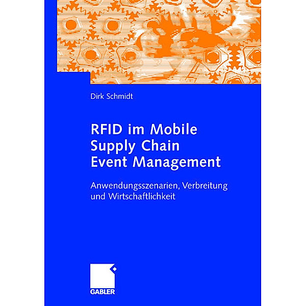 RFID im Mobile Supply Chain Event Management, Dirk Schmidt