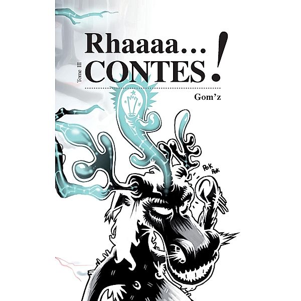 Rhaaaacontes, Gom'z