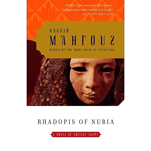 Rhadopis of Nubia, Naguib Mahfouz