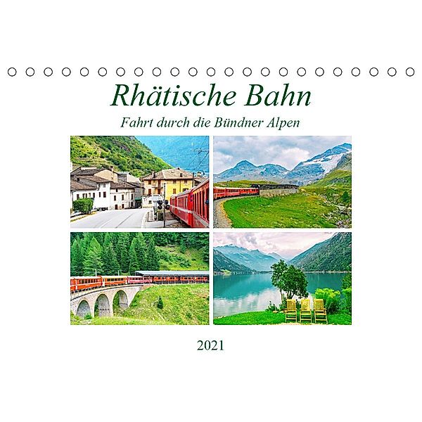 Rhätische Bahn - Fahrt durch die Bündner Alpen (Tischkalender 2021 DIN A5 quer), Nina Schwarze