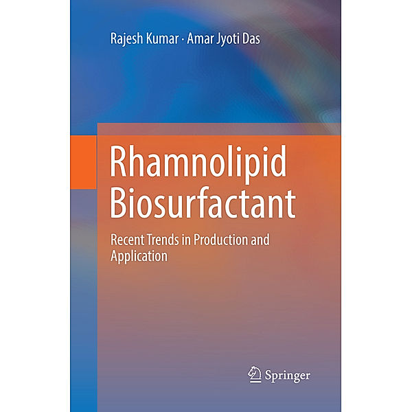 Rhamnolipid Biosurfactant, Rajesh Kumar, Amar Jyoti Das
