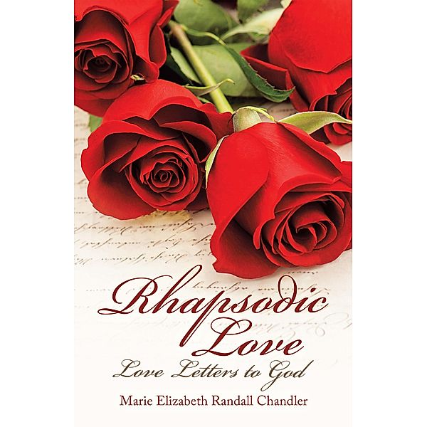 Rhapsodic Love, Marie Elizabeth Randall Chandler