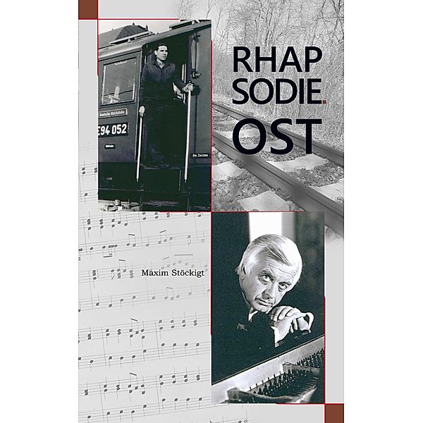 Rhapsodie Ost, Maxim Stöckigt