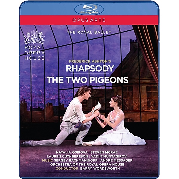 Rhapsodie/The Two Pigeons, Osipova, Mcrae, Wordsworth, Royal Opera