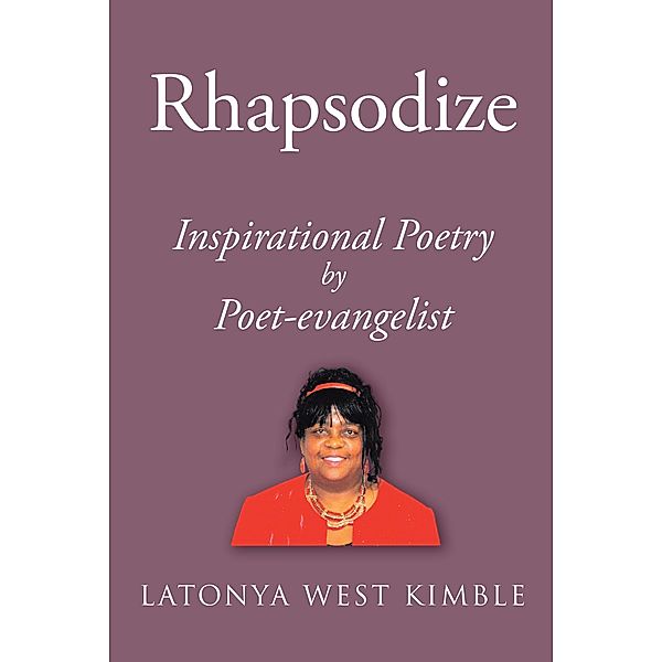 Rhapsodize, Latonya West Kimble