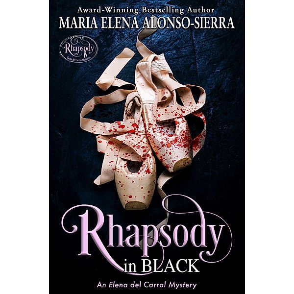 Rhapsody in Black: An Elena del Carral Mystery, Maria Elena Alonso Sierra