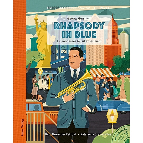 Rhapsody In Blue - Ein Modernes Musikexperiment, George Gershwin, Bert Alexander Petzold