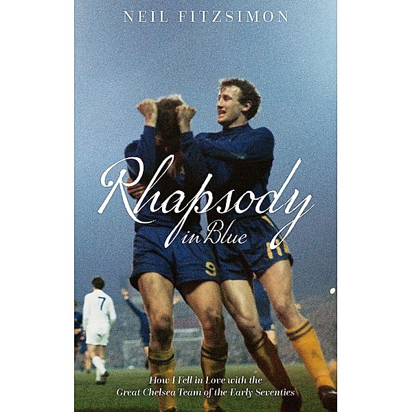 Rhapsody in Blue / Pitch Publishing, Neil Fitzsimon