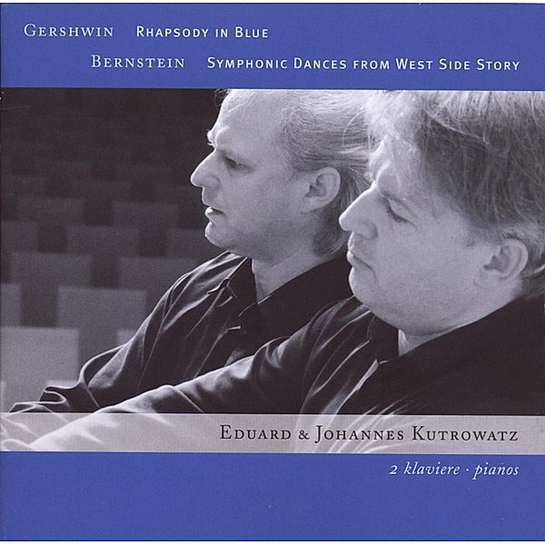 Rhapsody In Blue,Symphonic..., Eduard Kutrowatz, Johannes Kutrowatz