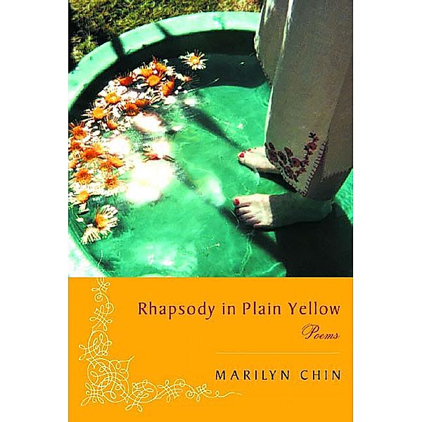 Rhapsody in Plain Yellow: Poems, Marilyn Chin