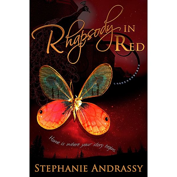 Rhapsody in Red (Home Series #3) / Stephanie Andrassy, Stephanie Andrassy