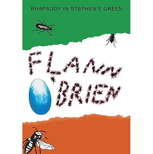 Rhapsody in Stephen's Green/The Insect Play, Flann O'Brien