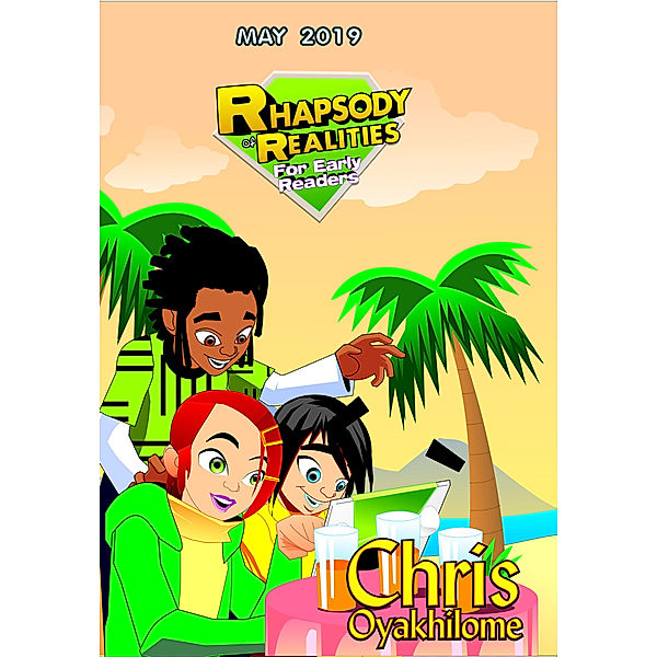 Rhapsody of Realities for Early Readers: May 2019 Edition, Chris Oyakhilome