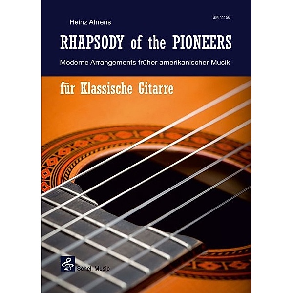 Rhapsody of the Pioneers, für Klassische Gitarre