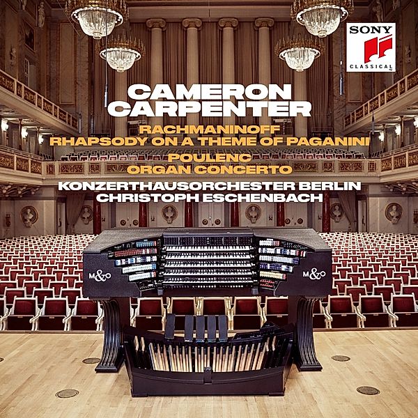 Rhapsody On A Theme Of Paganini/Organ Concerto, Cameron Carpenter