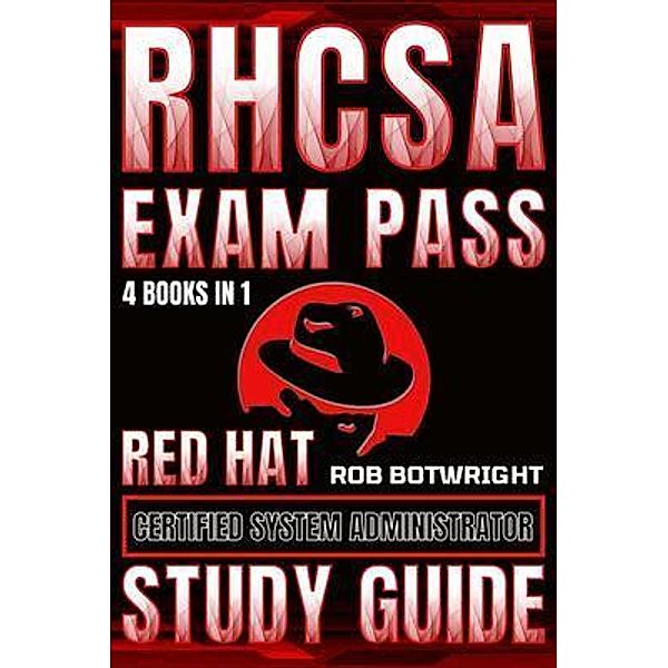 RHCSA Exam Pass, Rob Botwright