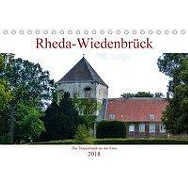 Rheda-Wiedenbrück - Die Doppelstadt an der Ems (Tischkalender 2018 DIN A5 quer), Boris Robert