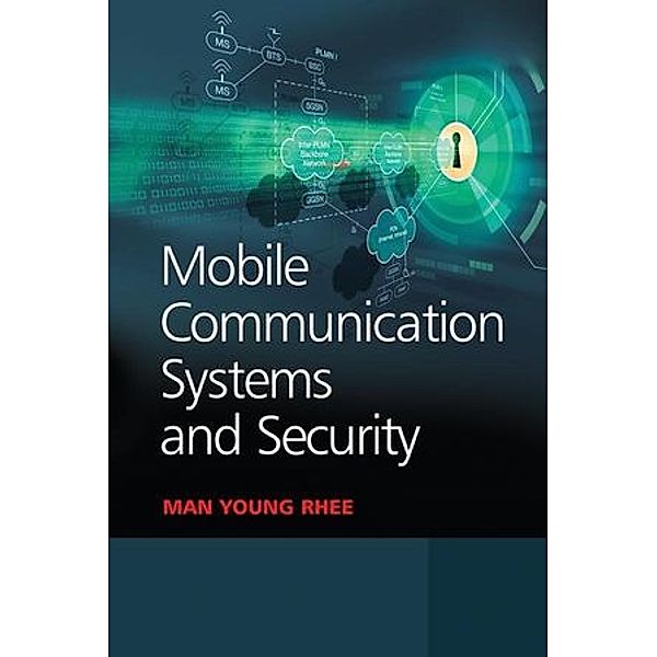 Rhee, M: Mobile Communication Systems and Security, Man Young Rhee